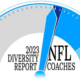 NFL Coaches Diversity Report 2023